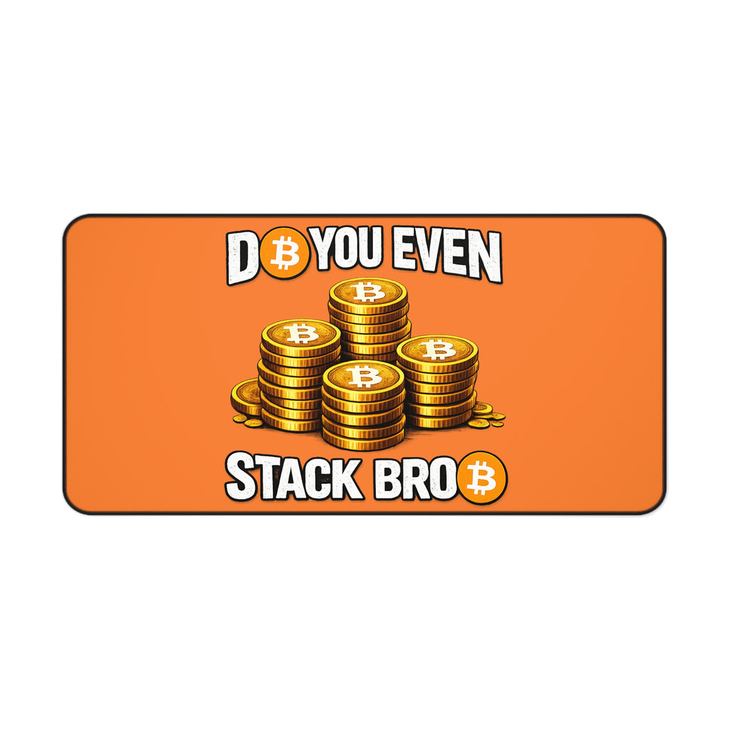 Do You Even Stack Bro Orange Desk Mat