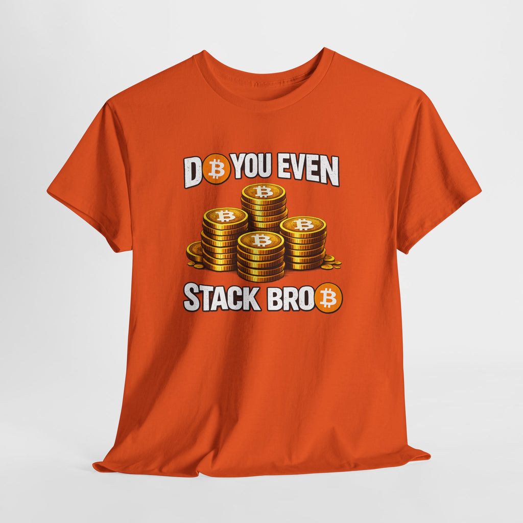 Do You Even Stack Unisex Heavy Cotton Tee