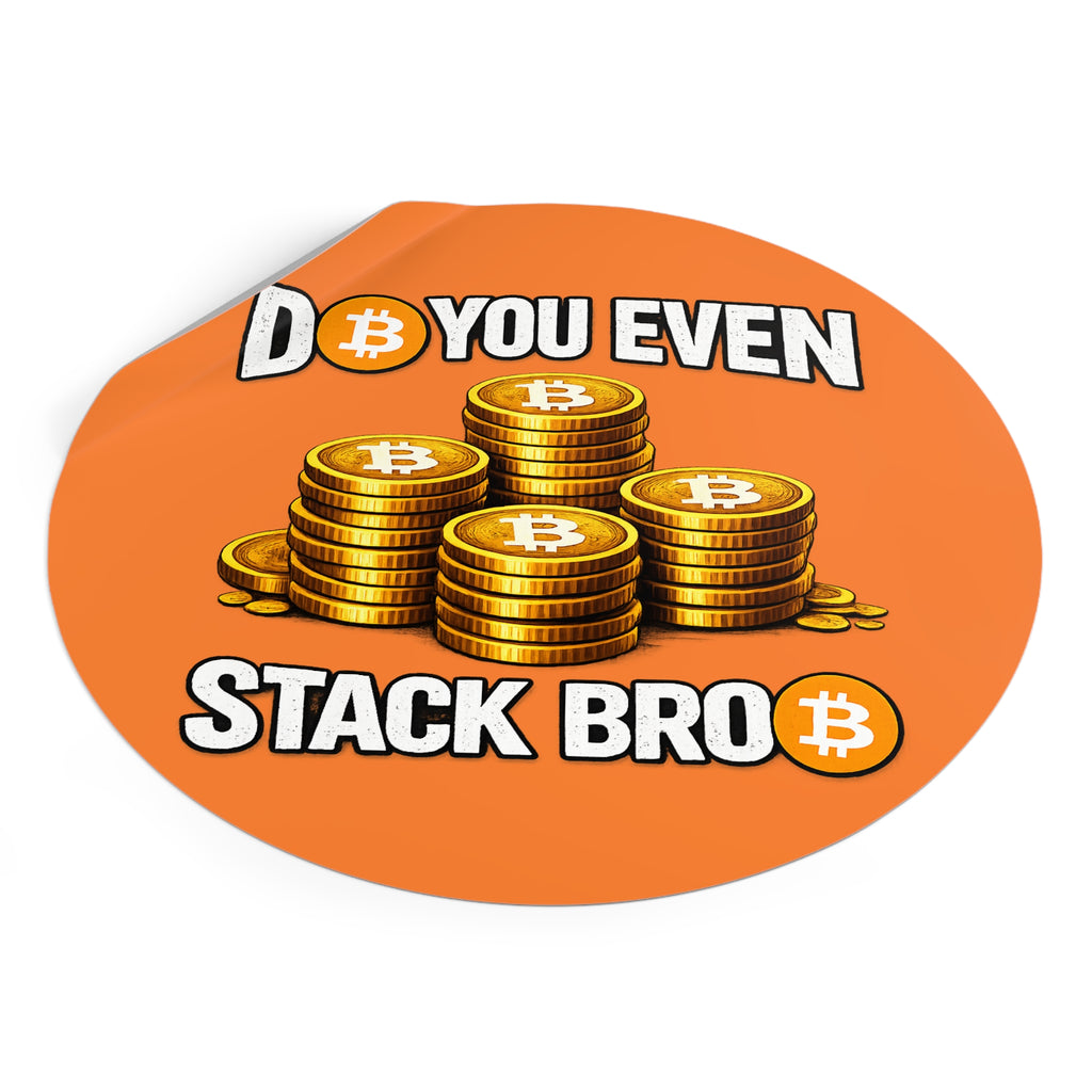 Do You Even Stack Bro Round Vinyl Stickers