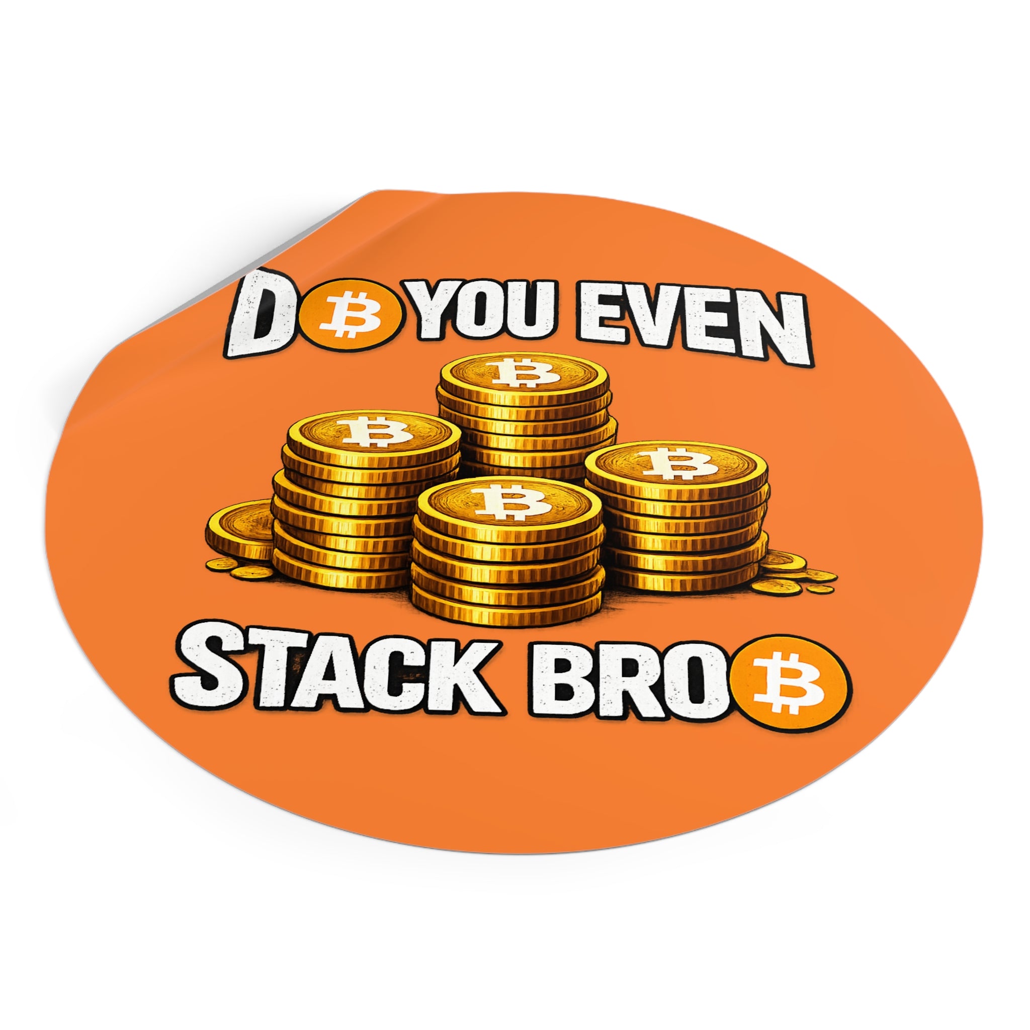 Do You Even Stack Bro Round Vinyl Stickers