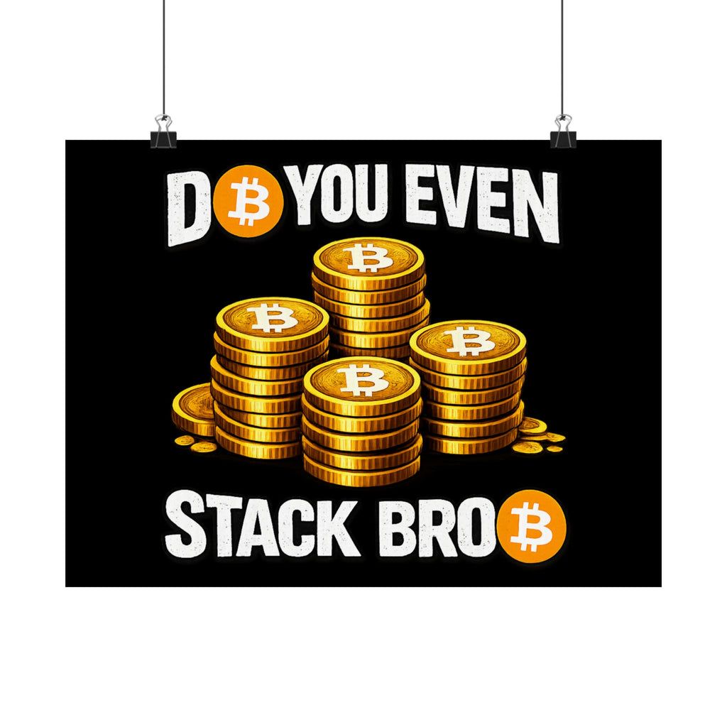 Do You Even Stack Full Art Matte Horizontal Posters