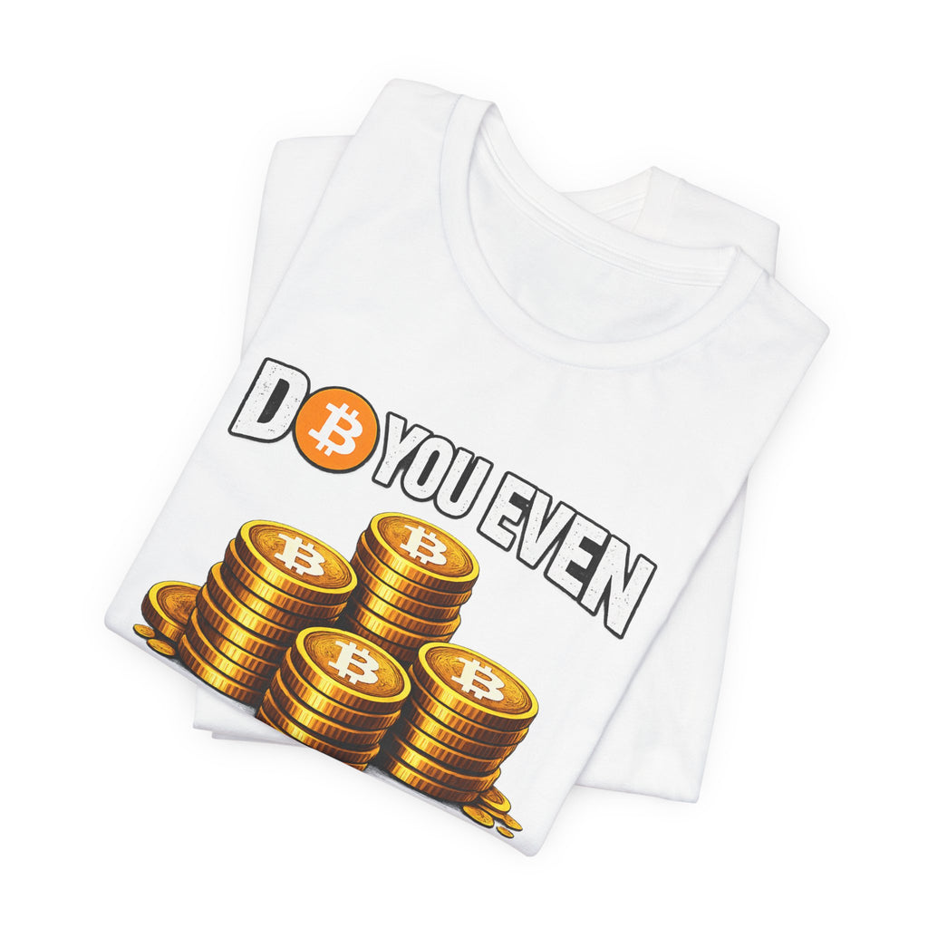 Do You Even Stack Full Unisex Jersey Short Sleeve Tee