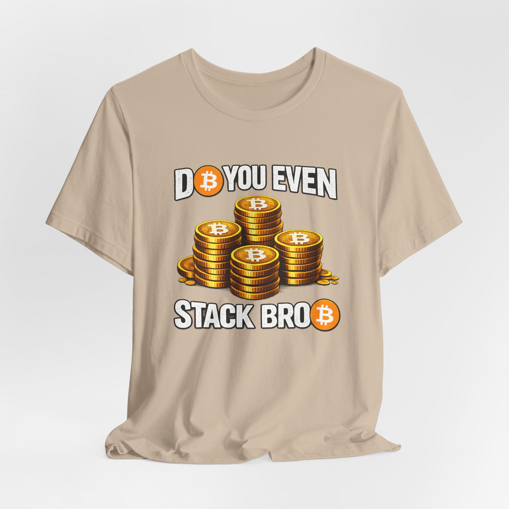 Do You Even Stack Full Unisex Jersey Short Sleeve Tee